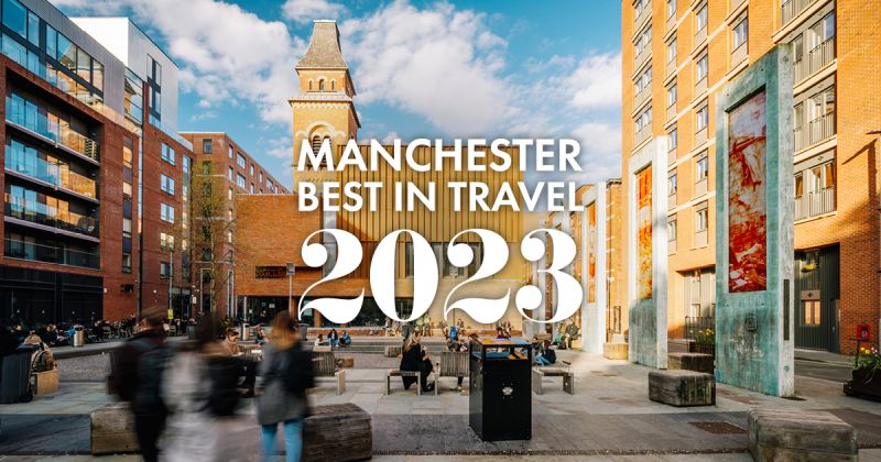 Lonely Planet Heralds the ‘Renaissance City of Manchester’ in Best in Travel 2023 List